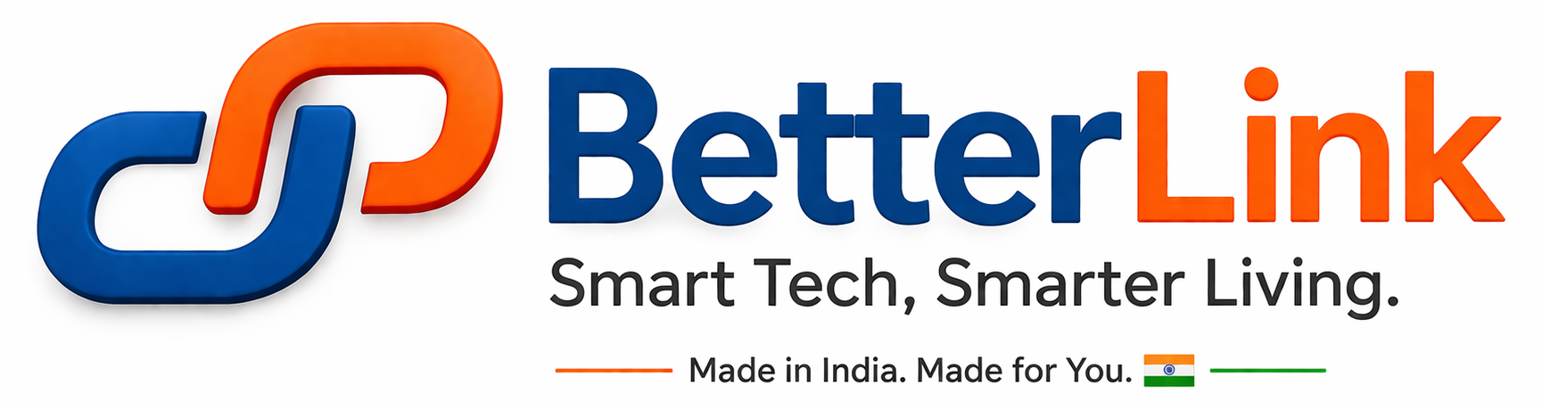 BetterLink — Smart Tech, Smarter Living. Made in India. Made for You.